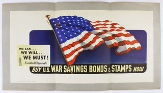 Item #2820 We Can...We Will...We Must! ..Franklin D. Roosevelt. Buy U.S. War Savings Bonds &...