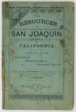 Item #2850 Resources of San Joaquin County, California. A Review of Its Agricultural,...