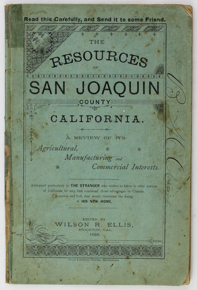 Item #2850 Resources of San Joaquin County, California. A Review of Its Agricultural, Manufacturing and Commercial Interests [cover title]. California, Wilson R. Ellis.