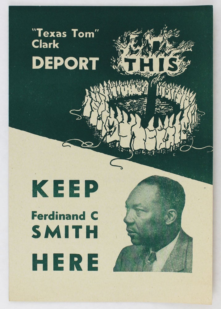 Item #2875 "Texas Tom" Clark. Deport This. Keep Ferdinand C. Smith Here [cover title]. African Americana.