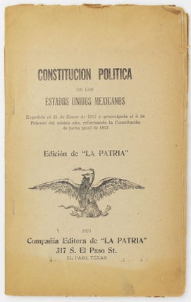 Item #3035 Constitucion Politica de los Estados Unidos Mexicanos... [cover title]. Mexico,...