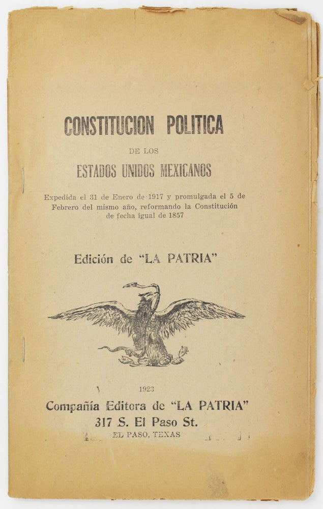 Item #3035 Constitucion Politica de los Estados Unidos Mexicanos... [cover title]. Mexico, Constitution of 1917.