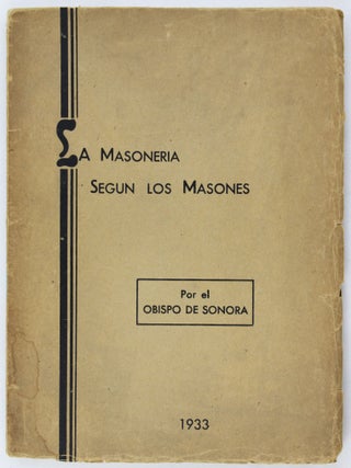 Item #3043 "La Masoneria Segun los Masones" Articulo de la American Enciclopedia. Juan Navarrete