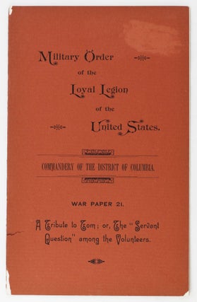 Item #3079 Military Order of the Loyal Legion of the United States. Commandery of the District of...
