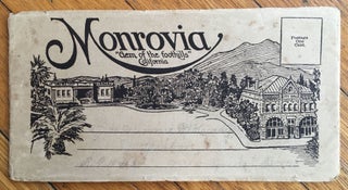 Item #309 Monrovia "Gem of the Foothills" California [cover title]. California