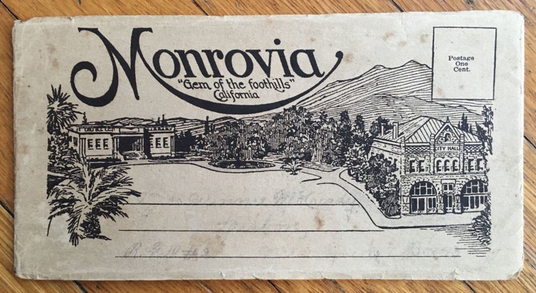Item #309 Monrovia "Gem of the Foothills" California [cover title]. California.