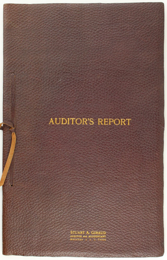 Item #3109 Auditor's Report on Audit and Examination of Accounts Old River Rice Irrigation Company January 31st 1913. Texas, Stuart A. Giraud.