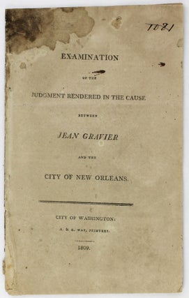 Item #3186 Examination of the Judgment Rendered in the Cause Between Jean Gravier and the City of...