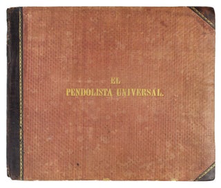 Item #3301 El Pendolista Universal. Obra Original: Que Contiene el Arte de Excribir, Segun Se...