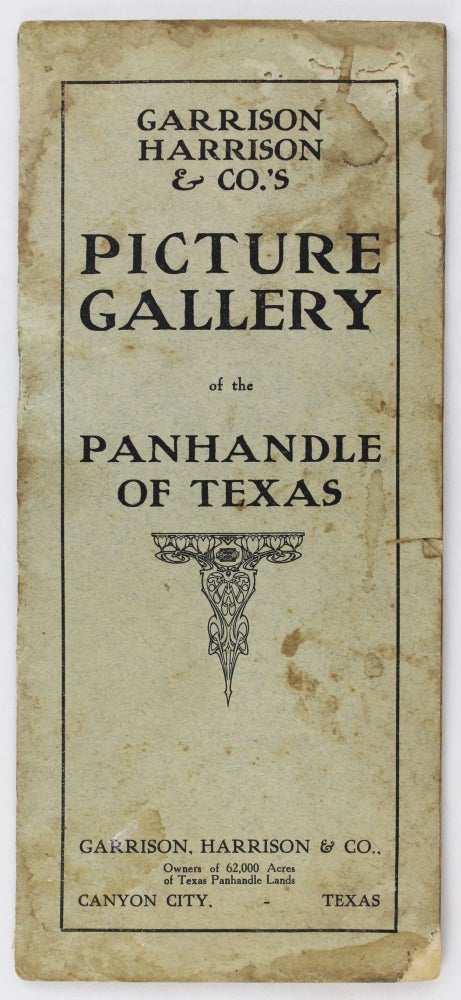Item #3382 Garrison Harrison & Co.'s Picture Gallery of the Panhandle of Texas [cover title]. Texas.