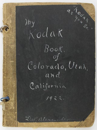 Item #3405 "Kodak As You Go." My Kodak Book of Colorado, Utah, and California 1922 [manuscript...