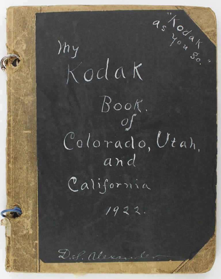 Item #3405 "Kodak As You Go." My Kodak Book of Colorado, Utah, and California 1922 [manuscript cover title]. Western Photographica, D. S. Alexander.