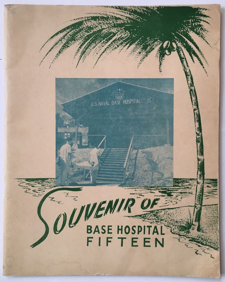Item #342 Souvenir of Base Hospital Fifteen [cover title]. United States Navy.