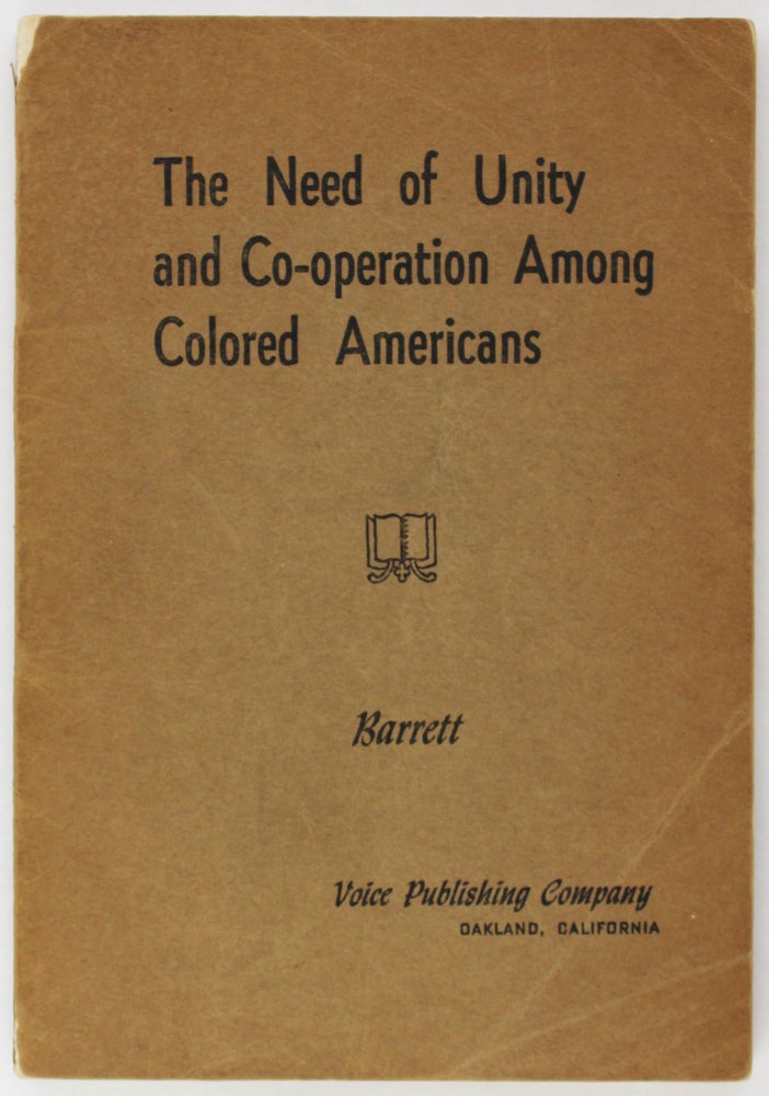 Item #3545 The Need of Unity and Cooperation Among American Negroes. African Americana, Samuel Barrett.