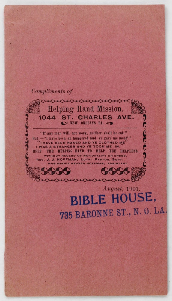 Item #3586 Compliments of Helping Hand Mission. 1044 St. Charles Ave. New Orleans, La...[cover title]. African Americana, Louisiana, J. J. Hoffman.