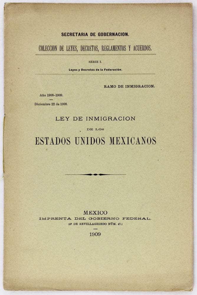 Item #3592 Ley de Inmigracion de los Estados Unidos Mexicanos. Immigration, Mexico.