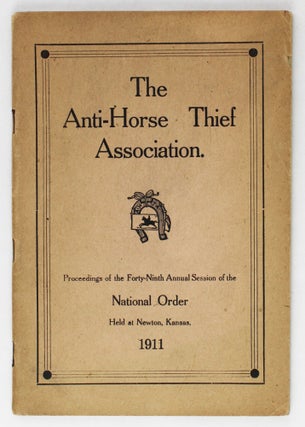 Item #3837 Proceedings of the Forty-Ninth Annual Session of the Anti-Horse Thief Association...