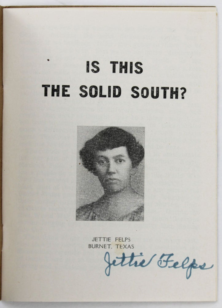 Item #3927 Is This the Solid South? Race Relations, Jettie Felps, Texas.