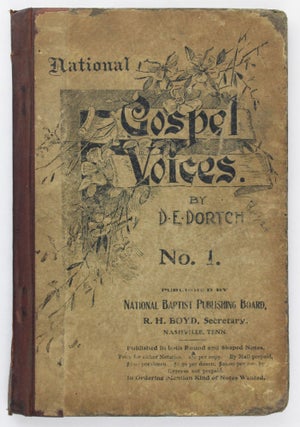 Item #4103 National Gospel Voices No. 1. African Americana, D. E. Dortch, National Baptist...