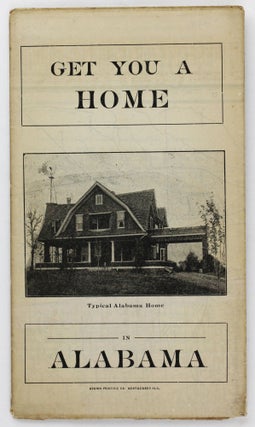 Item #4125 Get You a Home in Alabama: Home Seekers and Capitalists Guide to Alabama. Alabama