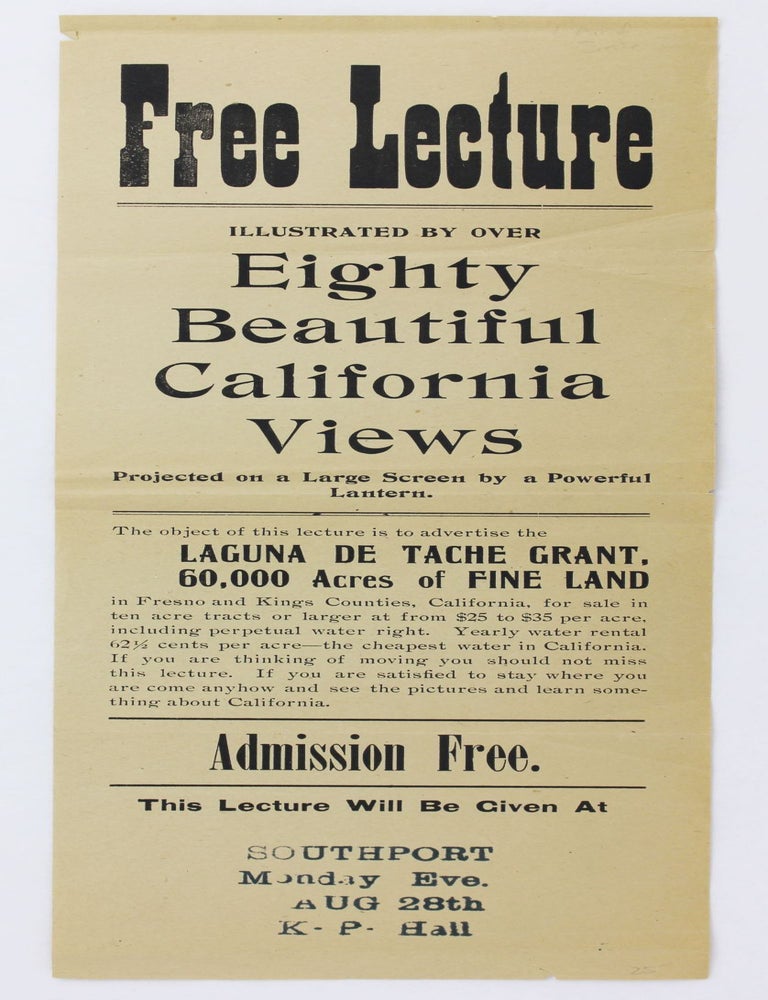 Item #4170 Free Lecture Illustrated by Over Eighty Beautiful California Views Projected on a Large Screen by a Powerful Lantern... [caption title]. California, Laguna de Tache Tract Grant.