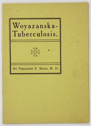 Item #4251 Woyazanska-Tuberculosis. Theodore Riggs