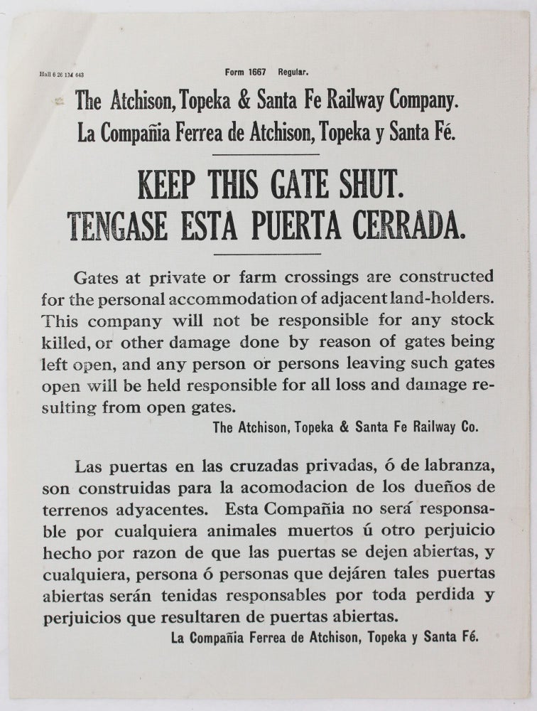 Item #4331 The Atchison, Topeka & Santa Fe Railway Company. La Compania Ferrea de Atchison, Topeka y Santa Fe. Keep This Gate Shut. Tengase Esta Puerta Cerrada [caption title]. Railroads.