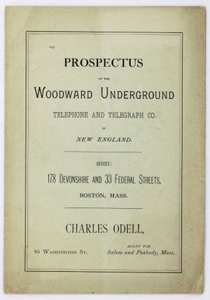 Item #4395 Prospectus of the Woodward Underground Telephone and Telegraph Co. of New England...