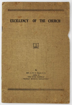 Item #4426 Excellency of the Church. African Americana, E. W. D. Isaac, Tennessee