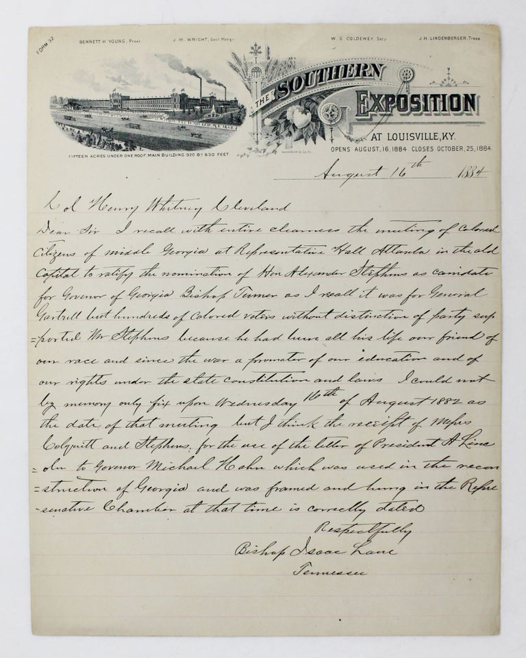 Item #4451 [Autograph Letter, Signed, from Bishop Isaac Lane to Col. Henry Whitney Cleveland, Recounting African-American Support for Alexander H. Stephens in the 1882 Georgia Gubernatorial Campaign]. African Americana, Bishop Isaac Lane, Georgia.