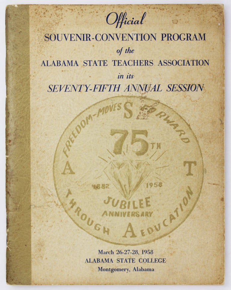 Item #4461 Official Convention Program of the Alabama State Teachers Association in its Seventy-Fifth Annual Session. African Americana, Alabama, Education.