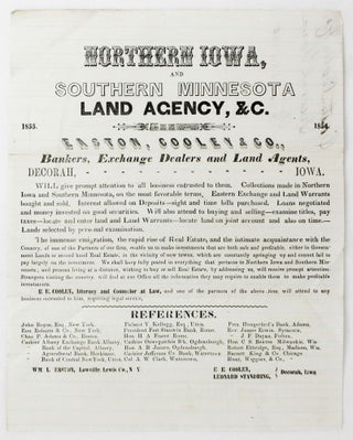Item #4463 Northern Iowa, and Southern Minnesota Land Agency, &c. Easton, Cooley & Co., Bankers,...