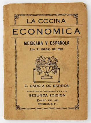 Item #4473 La Cocina Economica Mexicana y Española. Los 31 Menús del Mes. Cook Books, E. Garcia...