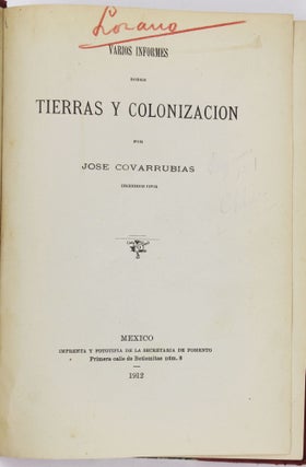 Item #4480 Various Informes Sobre Tierras y Colonizacion. José Covarrubias