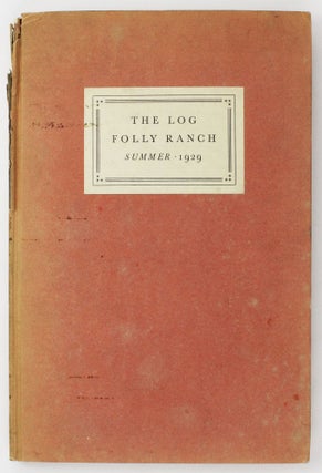 Item #4487 The Log of Folly Ranch. Summer, 1929. Wyoming