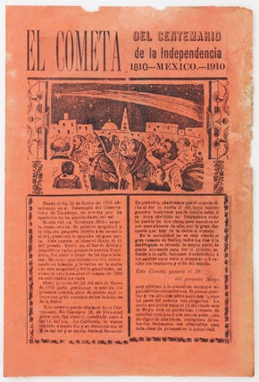 El Cometa del Centemario [sic] de la Independencia 1810-- Mexico. --1910. Jose Guadalupe Posada.