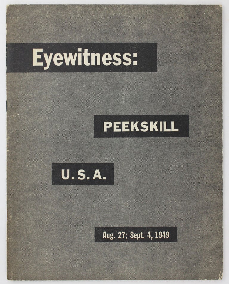 Item #4594 Eyewitness: Peekskill U.S.A. Aug 27; Sept. 4, 1949 [wrapper title]. African Americana, New York.