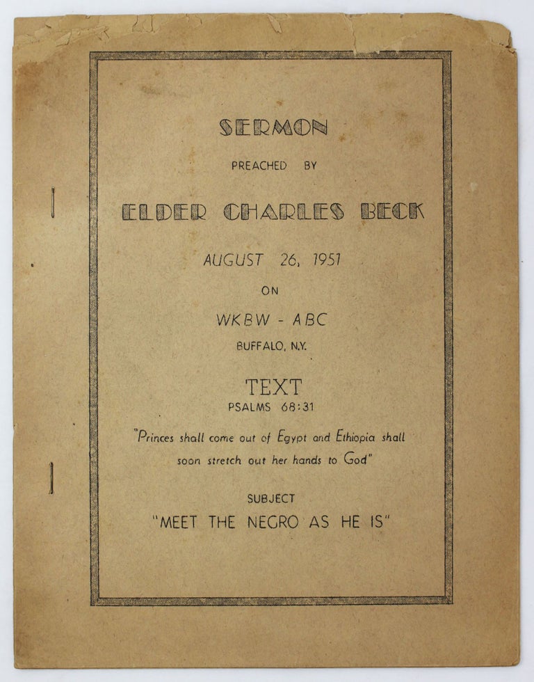 Item #4608 Sermon Preached by Elder Charles Beck August 26, 1951 on WKBW-ABC Buffalo, N.Y. Text Psalms 68:31...[wrapper title]. African Americana, Charles Beck.