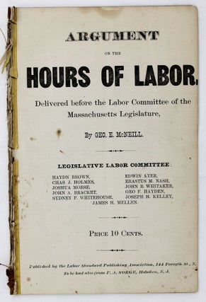 Item #4742 Argument on the Hours of Labor, Delivered Before the Labor Committee of the...