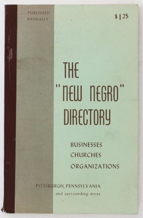 Item #4859 The "New Negro" Directory. Businesses Churches Organizations Located in Pittsburgh,...