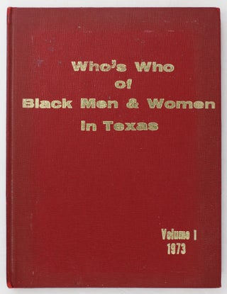 Item #4894 Black Men and Women in Texas. A Biographical Dictionary of Notable Living Texas Men...