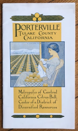 Item #575 Porterville. Tulare County, California. Metropolis of Central California Citrus Belt;...