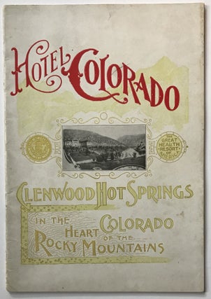 Item #626 Glenwood Hot Springs Hotel Colorado. Colorado