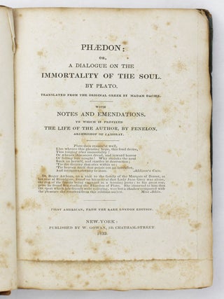 Phaedon: or, A Dialogue on the Immortality of the Soul. Plato.