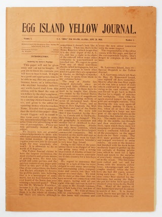 Item #6376 Egg Island Yellow Journal [Volume 1, Numbers 1 and 2]. Alaska, Shipboard Printing