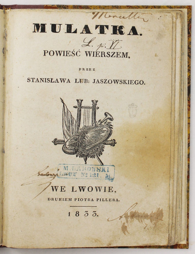 Item #6418 Mulatka. Powiesc Wierszem. Haitian Revolution, Stanislawa Jaszowskiego.