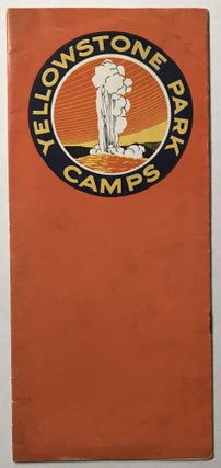 Item #698 Yellowstone Park Camps [cover title]. Wyoming