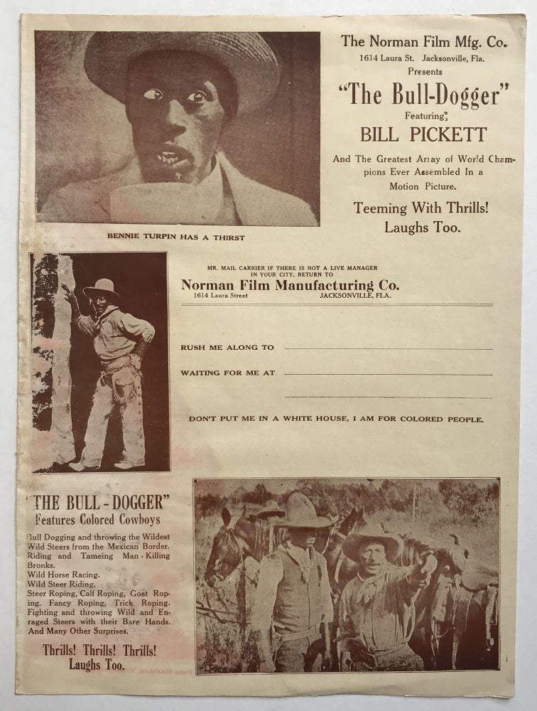 Item #733 The Norman Film Mfg. Co....Presents "The Bull-Dogger" Featuring Bill Pickett and the Greatest Array of World Champions Ever Assembled in a Motion Picture [caption title]. African-Americana, Bill Pickett.