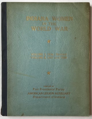 Item #810 Indiana Women in the World War. Volume I[-II]. World War I