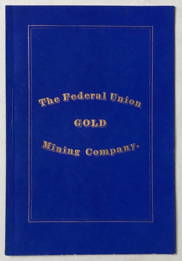 Item #814 By-Laws of the Federal Union Mining Company, Clear Creek County, Colorado. Organized March 27, 1866. Capital Stock $100,000. Colorado, Mining.
